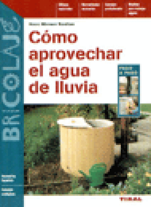 Cómo Aprovechar El Agua De Lluvia Libro