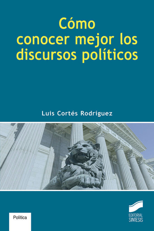 Cómo Conocer Mejor Los Discursos Políticos Libro