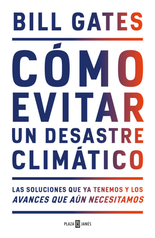 Cómo Evitar Un Desastre Climático Libro