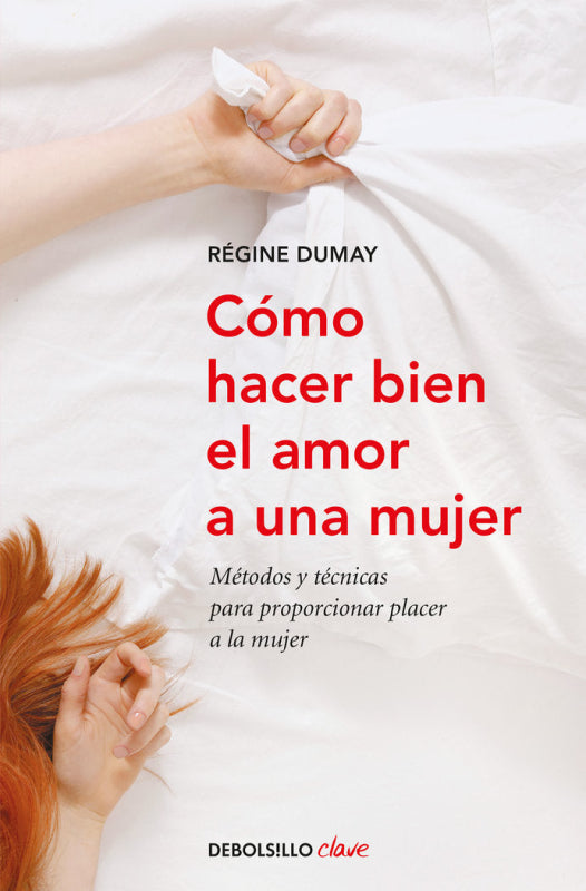 Cómo Hacer Bien El Amor A Una Mujer Libro