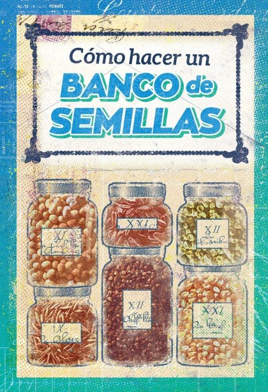 Cómo Hacer Un Banco De Semillas Libro