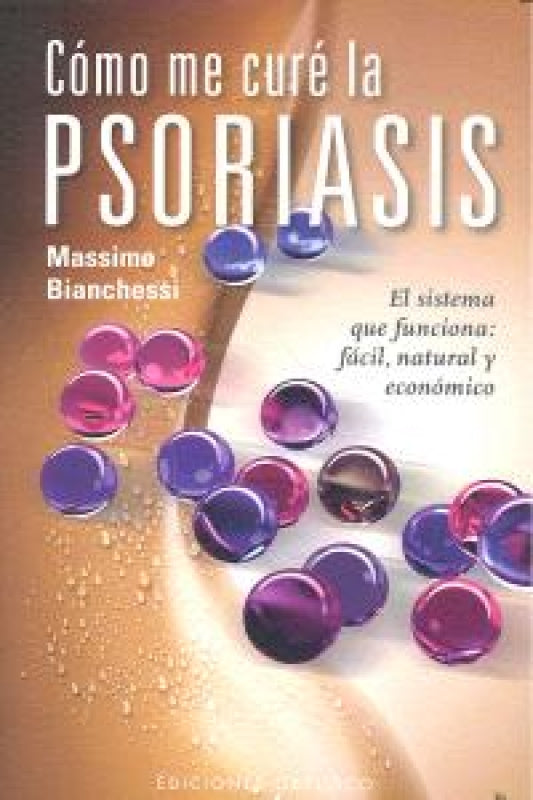 Cómo Me Curé La Psoriasis Libro