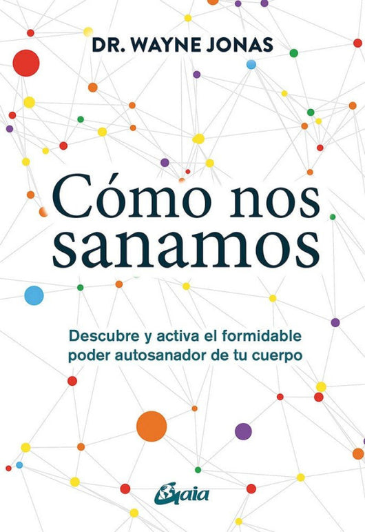 Cómo Nos Sanamos Libro