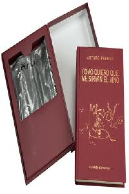 Cómo Quiero Que Me Sirvan El Vino Libro