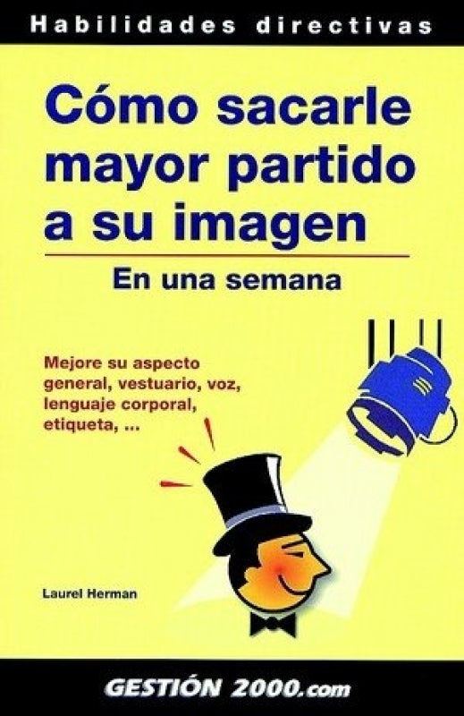 Cómo Sacarle Mayor Partido A Su Imagen Libro