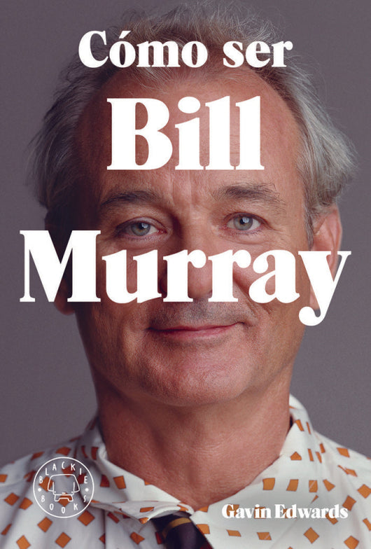 Cómo Ser Bill Murray Libro