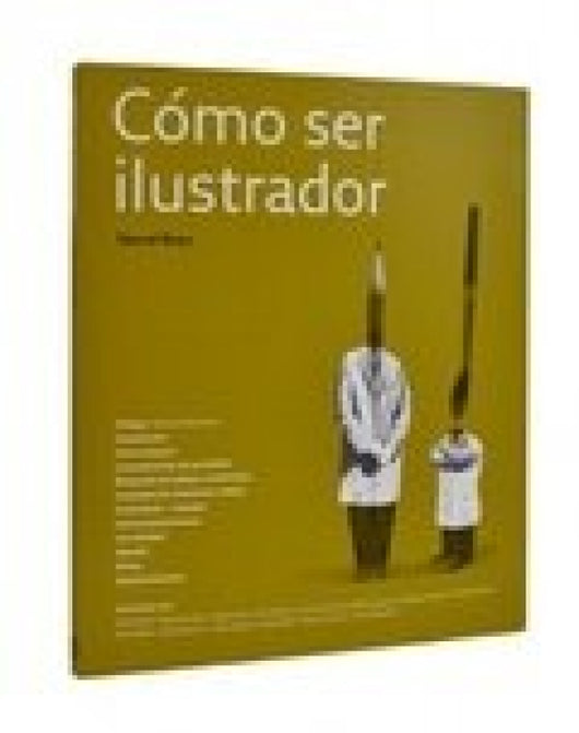 Cómo Ser Ilustrador Libro