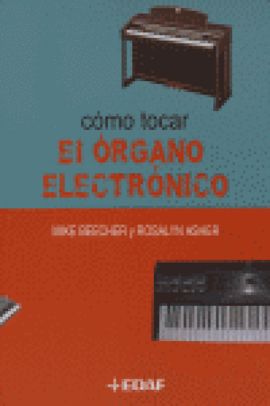 Cómo Tocar El Órgano Electrónico Libro