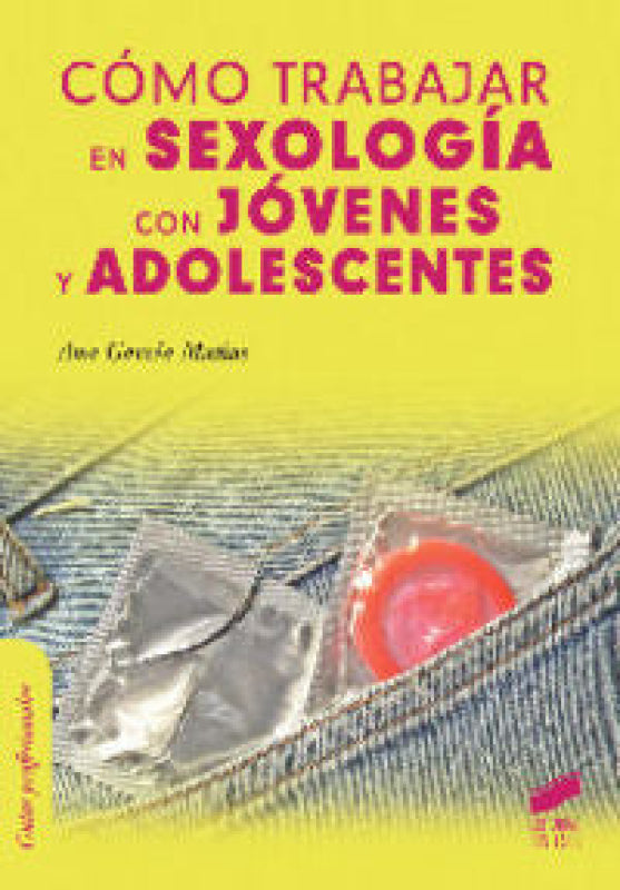 Cómo Trabajar En Sexología Con Jóvenes Y Adolescentes Libro