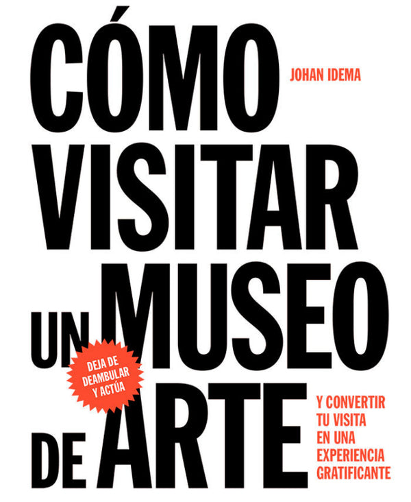 Cómo Visitar Un Museo De Arte Libro