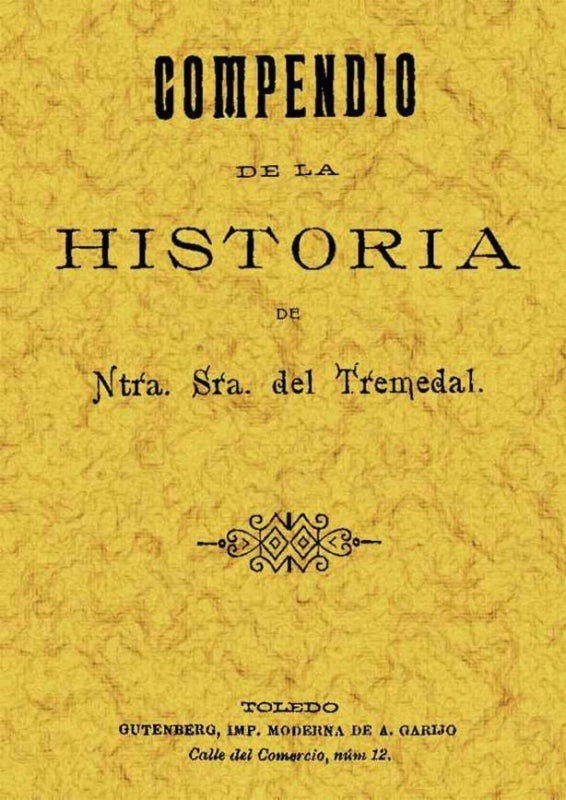 Compendio De Historia Nuestra Señora Del Tremedal Libro