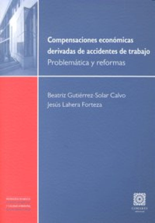 Compensaciones Economicas Derivadas Accidentes De Trabajo Libro