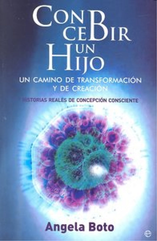 Concebir Un Hijo Camino De Transformacion Y Creacion Libro