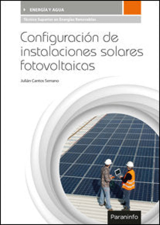 Configuración De Instalaciones Solares Fotovoltaicas Libro