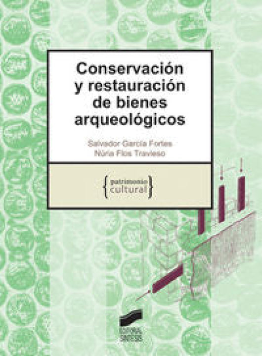 Conservación Y Restauración De Bienes Arqueológicos Libro