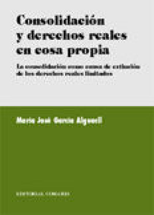 Consolidacion Y Derechos Reales En Libro