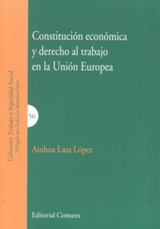 Constitucion Economica Y Derecho Al Trabajo Union Europea Libro