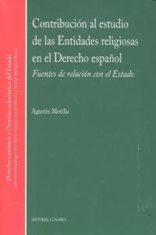 Contribucion Al Estudio De Las Entidades Religiosas En El Derecho Español. Libro