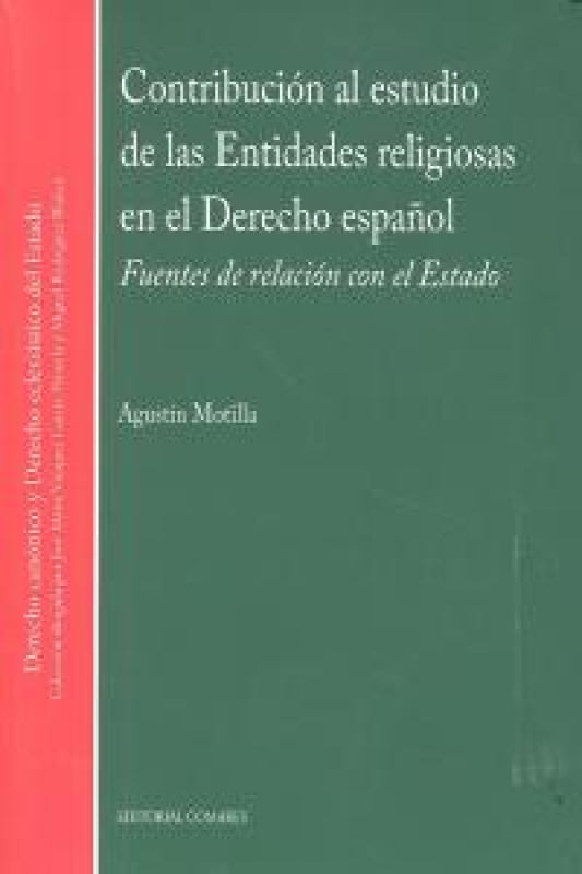 Contribucion Al Estudio De Las Entidades Religiosas En El Derecho Español. Libro