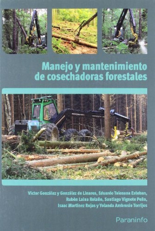 Cosechadoras Forestales Y Su Mantenimiento Libro