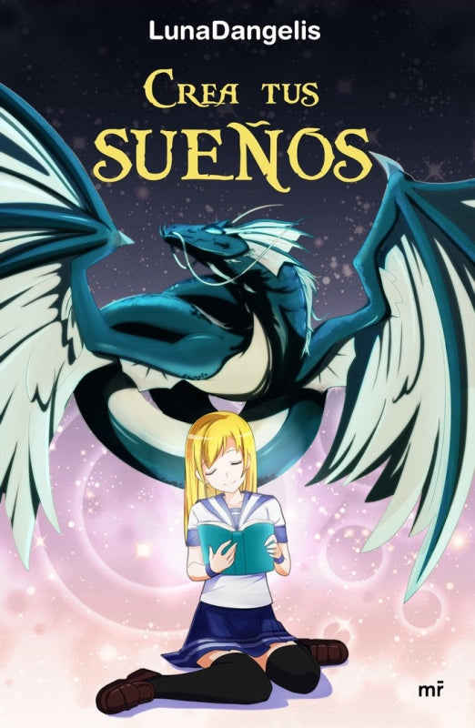 Crea Tus Sueños Libro