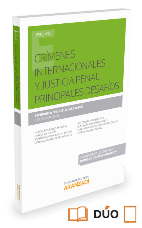 Crímenes Internacionales Y Justicia Penal. Principales Desafíos (Papel + E-Book) Libro