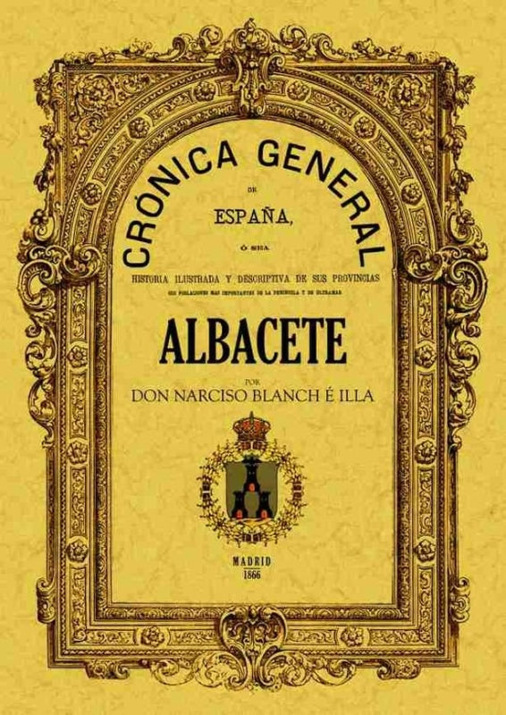 Crónica De La Provincia Albacete Libro