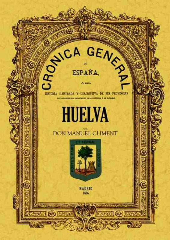 Crónica De La Provincia Huelva Libro