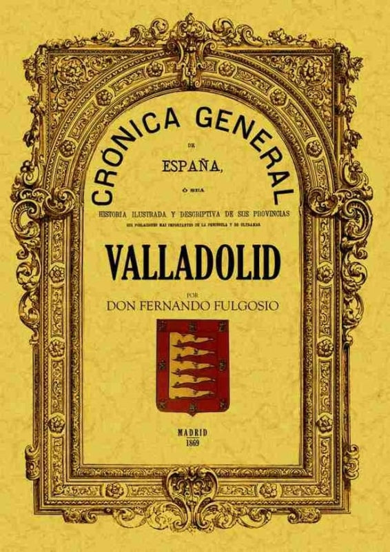 Crónica De La Provincia Valladolid Libro