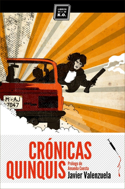 Crónicas Quinquis Libro