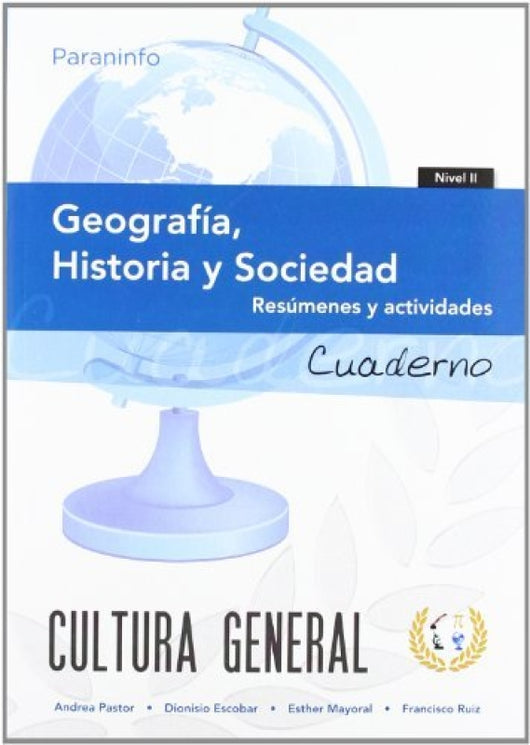 Cuaderno De Trabajo. Geografía Historia Y Sociedad. Nivel 2 Libro