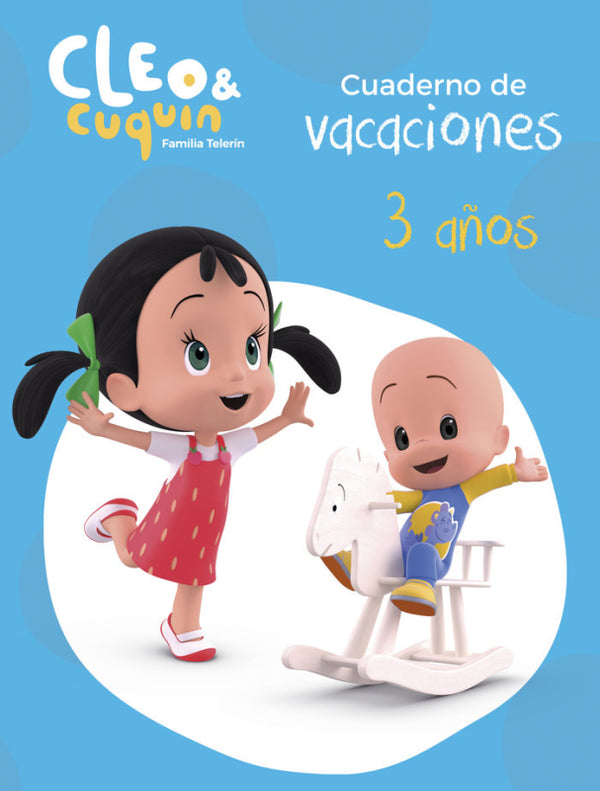 Cuaderno De Vacaciones Cleo Y Cuquin - 3 Años (Cleo Cuquín. Actividades) Libro