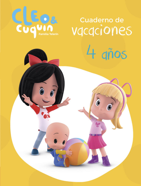 Cuaderno Vacaciones Cleo Y Cuquin - 4 Años (Cleo Cuquín. Actividades) Libro