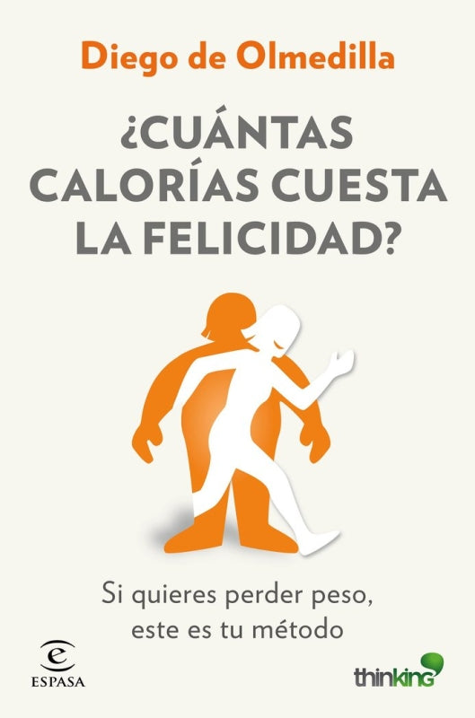 ¿cuántas Calorías Cuesta La Felicidad Libro