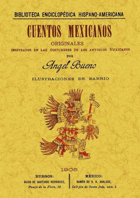 Cuentos Mexicanos Originales Inspirados En Las Costumbres De Los Antiguos Mexicanos. Libro