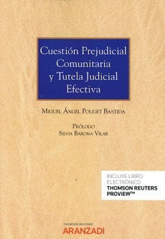 Cuestión Prejudicial Comunitaria Y Tutela Judicial Efectiva (Papel + E-Book) Libro