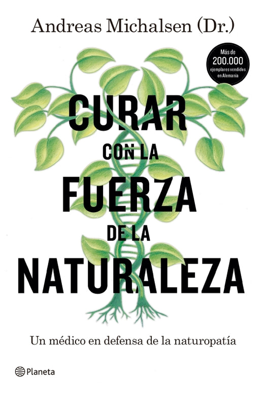 Curar Con La Fuerza De Naturaleza Libro