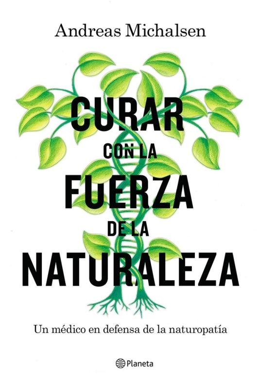 Curar Con La Fuerza De Naturaleza Libro