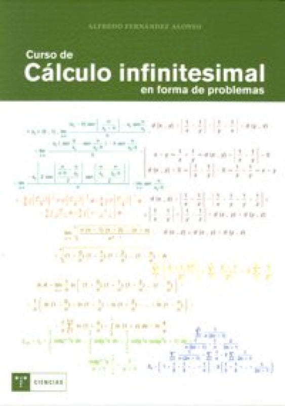 Curso De Cálculo Infinitesimal En Forma Problemas Libro