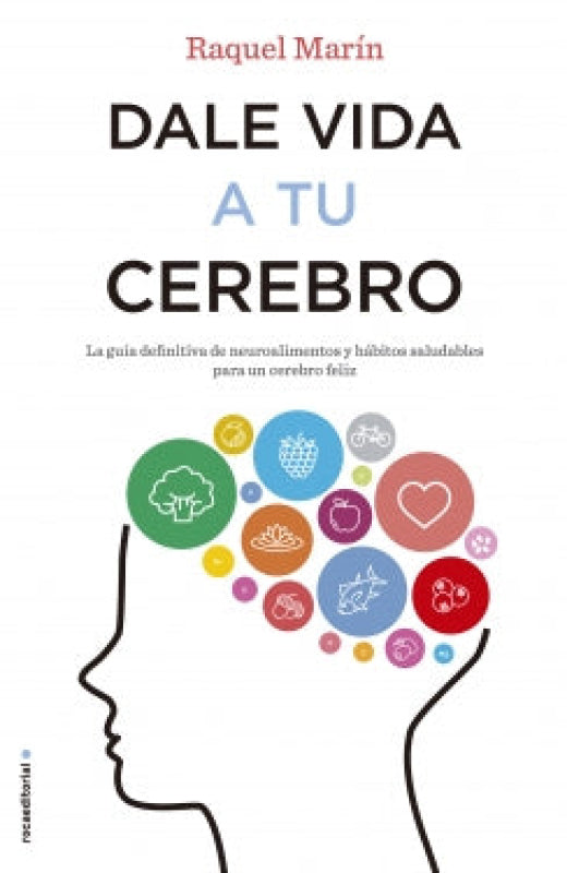 Dale Vida A Tu Cerebro Libro