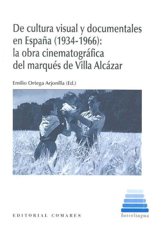 De Cultura Visual Y Documentales En España (1934-1966) Libro