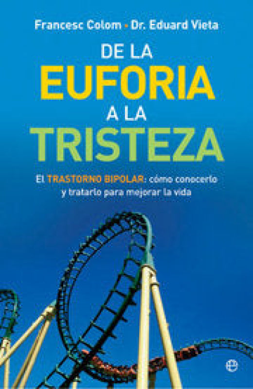 De La Euforia A Tristeza Libro