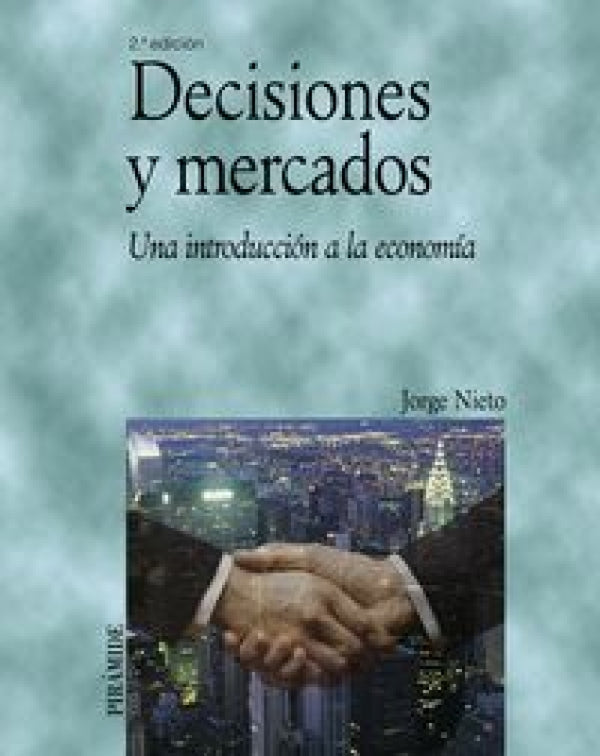 Decisiones Y Mercados Libro