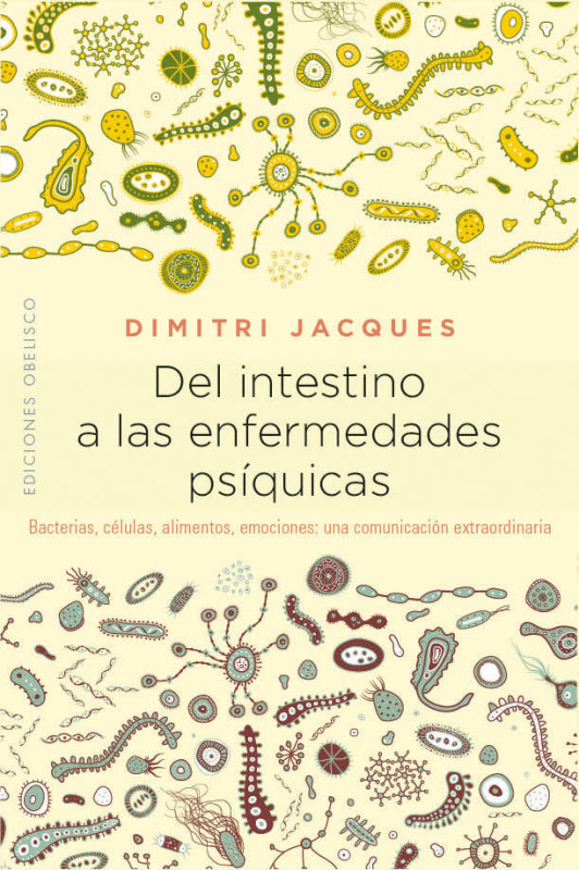 Del Intestino A Las Enfermedades Psíquicas Libro