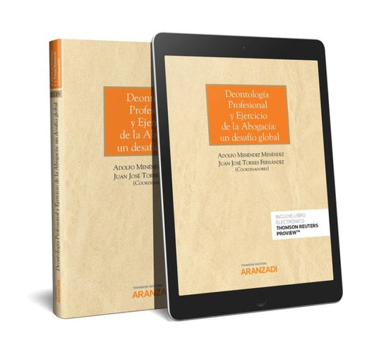 Deontología Profesional Y Ejercicio De La Abogacía: Un Desafio Global (Papel + E-Book) Libro