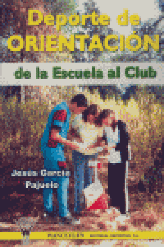 Deporte De Orientación. De La Escuela Al Club Libro