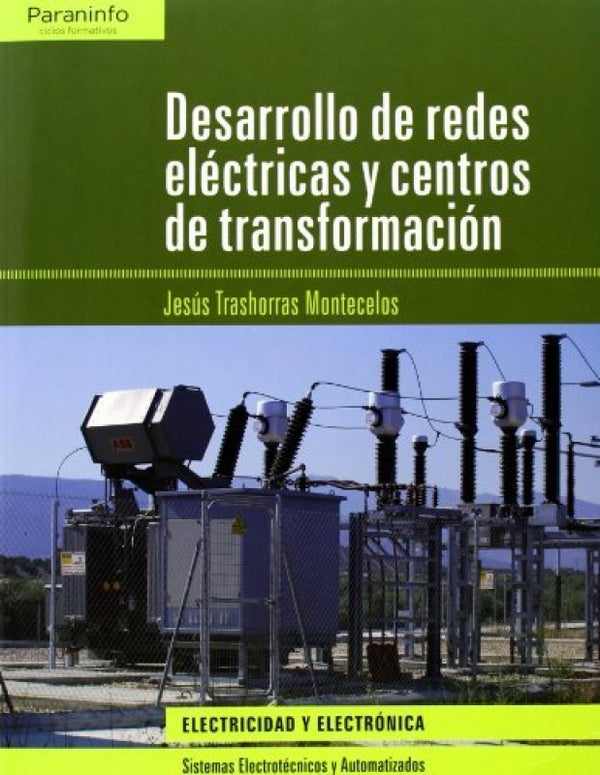 Desarrollo De Redes Eléctricas Y Centros Transformación Libro