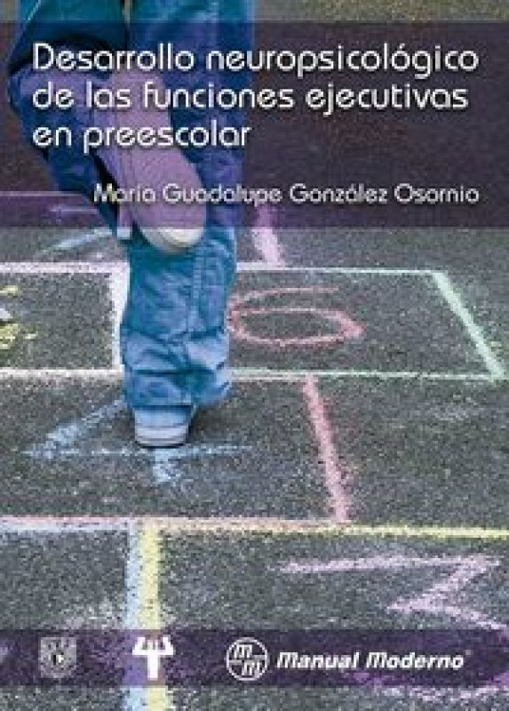 Desarrollo Neuropsicológico De Las Funciones Ejecutivas En Preescolar Libro