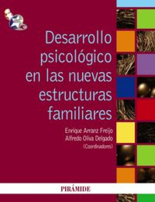 Desarrollo Psicológico En Las Nuevas Estructuras Familiares Libro