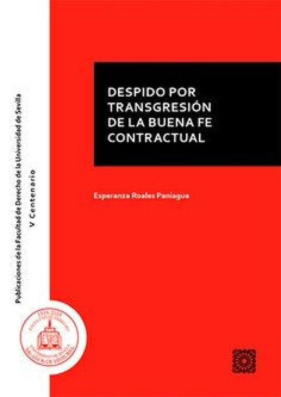 Despido Por Transgresion De La Buena Fe Contractual Libro